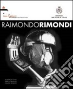 Raimondo Rimondi. Catalogo antologico libro