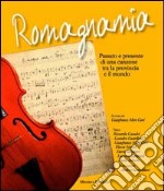 Romagnamia. Passato e presente di una canzone tra la provincia e il mondo libro