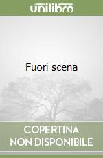 Fuori scena libro