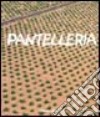 Pantelleria. Ediz. italiana e inglese libro