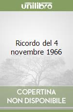Ricordo del 4 novembre 1966 libro
