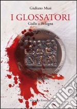 I glossatori libro