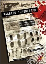 Passato imperfetto libro