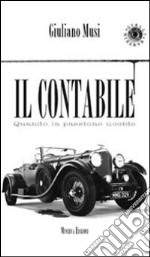 Il contabile. Quando la passione uccide libro