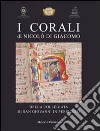 I corali di Nicolò di Giacomo della Collegiata di san Giovanni in Persiceto libro