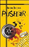 Pusher libro