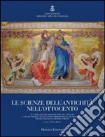 Le scienze dell'antichità nell'Ottocento. Il carteggio fra Adolphe Noel Des Verges e i segretari dell'istituto di corrispondenza archeologica Wilhelm Henzen e Hein