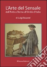 L'arte del sensale. Dall'antica Roma all'unità d'Italia