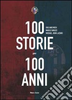 Cento storie per 100 anni libro