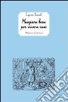 Mangiare bene per vivere sani libro di Savioli Eugenio