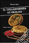 Il collezionista di orologi libro