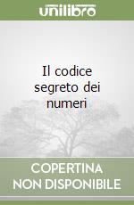Il codice segreto dei numeri
