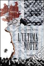 L'ultima notte libro