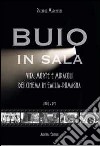 Buio in sala. Vita, morte e miracoli dei cinema in Emilia-Romagna. Con DVD libro