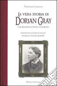 La vera storia di Dorian Gray libro