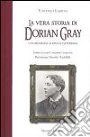 La vera storia di Dorian Gray libro di Lagioia Vincenzo