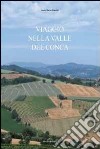 Viaggio nella valle del Conca libro