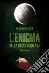 L'enigma della croce occitana libro di Altan Francesco