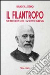 Il filantropo. Prospero Moisè Loria e la società umanitaria libro