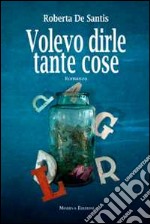 Volevo dirle tante cose libro