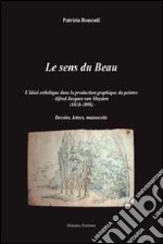 Le sens du beau. Ediz. illustrata libro