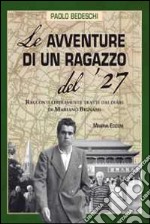 Le avventure di un ragazzo del '27