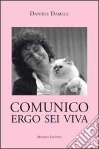 Comunico ergo sei viva
