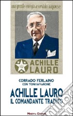 Achille Lauro. Il comandante tradito libro