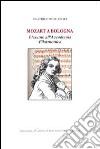 Mozart a Bologna. L'esame all'Accademia Filarmonica libro