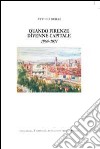 Quando Firenze divenne capitale 1865-1871 libro