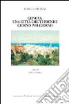 Genova, una città che ti prende giorno per giorno libro