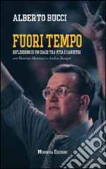 Fuori tempo. Riflessioni di un coach tra vita e canestri libro