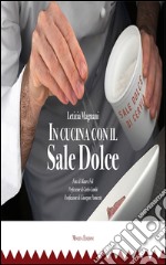 In cucina con il sale dolce libro