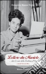 Lettere da Mariele... Oltre le note dello Zecchino d'oro libro