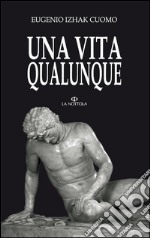 Una vita qualunque libro