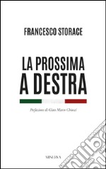 La prossima a destra libro