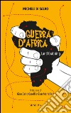 Guerra d'Africa. Land grabbing libro