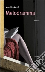 Melodramma libro