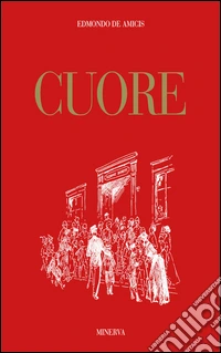 Cuore. Ediz. illustrata