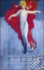 Omaggio alla femminlità nella Belle époque libro