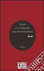 Viaggio nella gastronomia della tradizione emiliana. Inverno libro