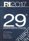 29° Rapporto Italia. Percorsi di ricerca nella società italiana libro di Eurispes (cur.)