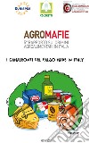 Agromafie. 5° rapporto sui crimini agroalimentari in Italia libro