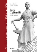 Tullo Golfarelli (1852-1928) libro