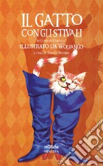 Il gatto con gli stivali. Ediz. speciale libro