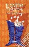 Il gatto con gli stivali. Ediz. speciale libro