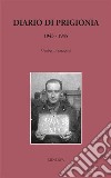 Diario di prigionia 1943-1945. Nuova ediz. libro di Saraceni Umberto