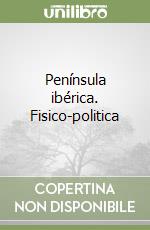 Península ibérica. Fisico-politica libro