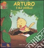 Arturo e gli uccelli libro