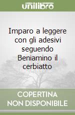 Imparo a leggere con gli adesivi seguendo Beniamino il cerbiatto